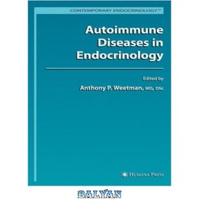 تصویر دانلود کتاب Autoimmune Diseases in Endocrinology (Contemporary Endocrinology) بیماری های خودایمنی در غدد درون ریز (غدد درون ریز معاصر)