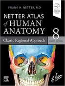 تصویر اطلس آناتومی انسان نتر: رویکرد کلاسیک منطقه ای ۲۰۲۲ Netter Atlas of Human Anatomy: Classic Regional Approach 2022