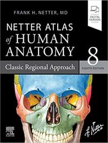 تصویر اطلس آناتومی انسان نتر: رویکرد کلاسیک منطقه ای ۲۰۲۲ Netter Atlas of Human Anatomy: Classic Regional Approach 2022