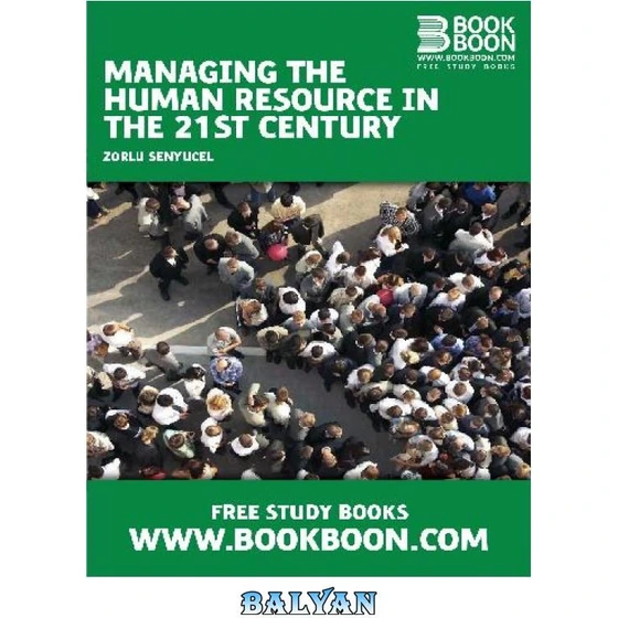خرید و قیمت دانلود کتاب Managing the Human Resource in the 21st century ...
