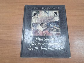 تصویر کتاب Schulers Kunstkabinett Franzosische Meisterzeichnungen des 19 Jahrhunderts 