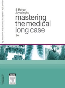 تصویر دانلود کتاب Mastering the medical long case : an introduction to case-based and problem-based learning in internal medicine 2nd کتاب انگلیسی تسلط بر پرونده طولانی پزشکی: مقدمه ای بر یادگیری مبتنی بر مورد و مسئله محور در پزشکی داخلی 2nd