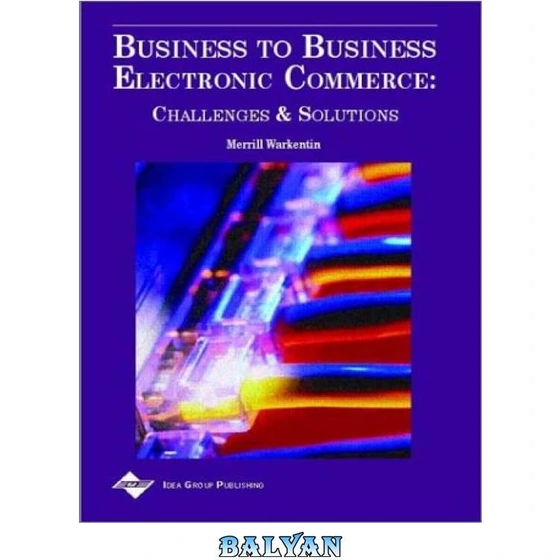 خرید و قیمت دانلود کتاب Business to Business Electronic Commerce ...