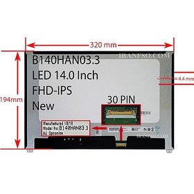 تصویر ال ای دی لپ تاپ 14.0 AUO B140HAN03.3_New نازک مات 30 پین FHD-IPS_320x194x4.4mm برد پشت LED سوکت از بالا 