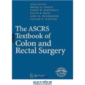 تصویر دانلود کتاب The ASCRS Textbook of Colon and Rectal Surgery کتاب درسی جراحی کولون و رکتوم ASCRS