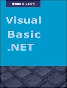 تصویر کتاب Visual Basic .NET: Updated to VB NET 2010: For Complete Beginners 