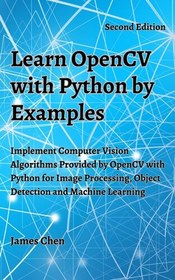 تصویر دانلود کتاب Learn OpenCV with Python by Examples 2023 کتاب انگلیسی OpenCV را با پایتون با مثال یاد بگیرید 2023