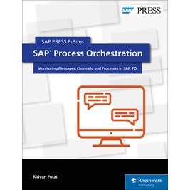 تصویر کتاب SAP Process Orchestration: Monitoring Messages, Channels, and Processes in SAP PO دانلود pdf کتاب SAP Process Orchestration: Monitoring Messages, Channels, and Processes in SAP PO