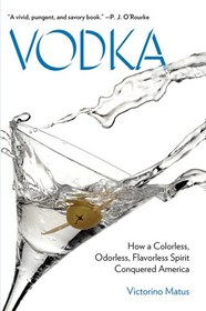 تصویر دانلود کتاب Vodka : how a colorless, odorless, flavorless spirit conquered America First edition کتاب انگلیسی ودکا: چگونه یک روح بی رنگ، بی بو و بی طعم آمریکا را فتح کرد First edition