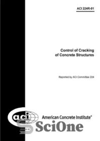 تصویر دانلود کتاب ACI 224R-01: Control of Cracking in Concrete Structures (Reapproved 2008) - ACI 224R-01: کنترل ترک خوردگی در سازه های بتنی (تأیید مجدد 2008) 