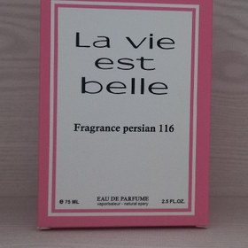 تصویر ادوپرفیوم زنانه فراگرنس پرشیا 116 مدل لاویه بل لنکوم حجم 75 میلی‌لیتر Fragrance persian 116 La Vie Est Belle LANCOME Eau De Parfum For Women 75ml