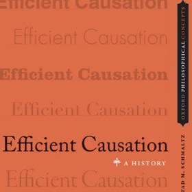 تصویر دانلود کتاب Efficient Causation: A History 2014 کتاب انگلیسی علت کارآمد: یک تاریخچه 2014