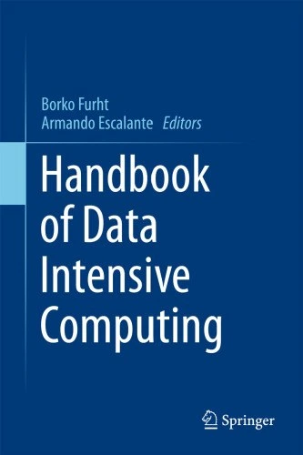خرید و قیمت دانلود کتاب Handbook of Data Intensive Computing ویرایش 1 | ترب