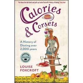 تصویر کتاب زبان اصلی Calories and Corsets اثر Louise Foxcroft 