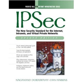 تصویر دانلود کتاب IPSec: The New Security Standard for the Internet, Intranets, and Virtual Private Networks IPSec: استاندارد امنیتی جدید برای اینترنت، اینترانت و شبکه های خصوصی مجازی