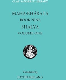 تصویر دانلود کتاب Mahabharata Book Nine: Shalya, Volume One (The Clay Sanskrit Library) 2005 کتاب انگلیسی نهم کتاب ماهاباراتا: شالیا ، جلد یک (کتابخانه سانسکریت Clay) 2005