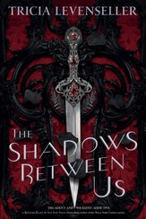 تصویر The Shadows Between Us by Tricia Levenseller 