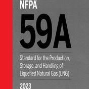 تصویر NFPA 59A - 2023- Standard for the Production, Storage and Handling of Liquefied Natural Gas (LNG) 