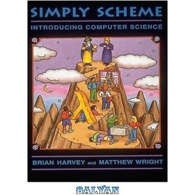 خرید و قیمت دانلود کتاب طرح ساده: معرفی علوم کامپیوتر - Simply Scheme ...