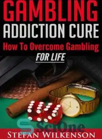 تصویر دانلود کتاب Gambling Addiction Cure - درمان اعتیاد به قمار 