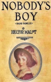 تصویر بی‌خانمان نوشته هکتور مالو | Nobody’s Boy by Hector Malot 