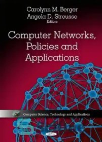 تصویر دانلود کتاب Computer Networks, Policies and Applications - شبکه های کامپیوتری، سیاست ها و برنامه های کاربردی 