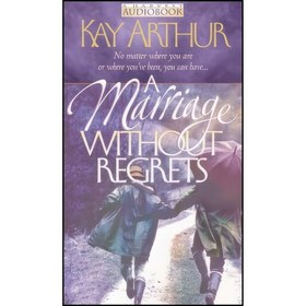 تصویر کتاب زبان اصلی A Marriage Without Regrets اثر Kay Arthur 