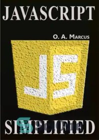 تصویر دانلود کتاب JavaScript Simplified: JavaScript Simplified And Turned To Fun - جاوا اسکریپت ساده شده: جاوا اسکریپت ساده شده و به سرگرم کننده تبدیل شده است 