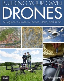 خرید و قیمت دانلود کتاب Building Your Own Drones: A Beginners' Guide To ...