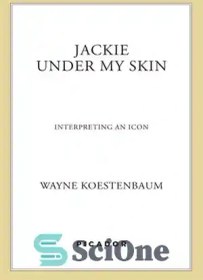 تصویر دانلود کتاب Jackie Under My Skin: Interpreting an Icon - جکی زیر پوست من: تفسیر یک نماد 