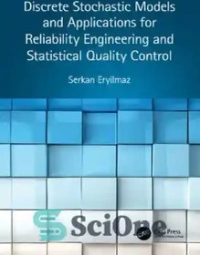 تصویر دانلود کتاب Discrete Stochastic Models and Applications for Reliability Engineering and Statistical Quality Control - مدل‌های تصادفی گسسته و کاربردها برای مهندسی قابلیت اطمینان و کنترل کیفیت آماری 