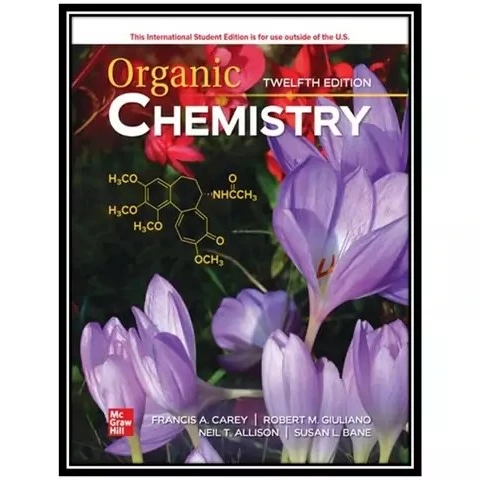 خرید و قیمت کتاب Organic Chemistry ISE اثر Francis A. Carey Dr and ...