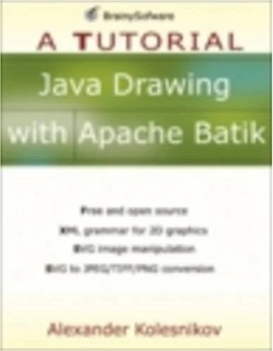 خرید و قیمت دانلود کتاب Java Drawing with Apache Batik: A Tutorial 2007 ...