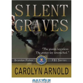 تصویر دانلود کتاب Silent Graves گورهای خاموش