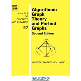 تصویر دانلود کتاب Algorithmic Graph Theory and Perfect Graphs تئوری نمودار الگوریتمی و نمودارهای کامل