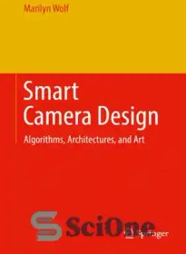 تصویر دانلود کتاب Smart Camera Design: Algorithms, Architectures, and Art - طراحی دوربین هوشمند: الگوریتم ها، معماری ها و هنر 