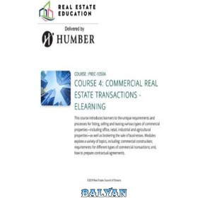 تصویر دانلود کتاب Course 4: Commercial Real Estate Transactions - Humber Real Estate Education Course 4: Commercial Real Estate Transactions - Humber Real Estate Education