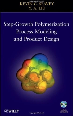 خرید و قیمت دانلود کتاب Step-growth polymerization process modeling and ...
