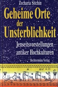 تصویر دانلود کتاب Geheime Orte der Unsterblichkeit Jenseitsvorstellungen antiker Hochkulturen 1999 کتاب آلمانی مکان های مخفی جاودانگی، ایده های زندگی پس از مرگ فرهنگ های عالی باستانی 1999