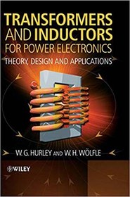 تصویر دانلود کتاب Transformers And Inductors For Power Electronics Theory, Design And Applications, 2013 - دانلود کتاب های دانشگاهی 