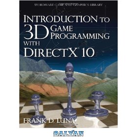 تصویر دانلود کتاب Introduction to 3D Game Programming with DirectX 10 مقدمه ای بر برنامه نویسی بازی های سه بعدی با DirectX 10