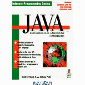 تصویر دانلود کتاب Java Programming Language Handbook: The Ultimate Source for Conquering the Java Programming Language راهنمای زبان برنامه نویسی جاوا: منبع نهایی برای تسخیر زبان برنامه نویسی جاوا