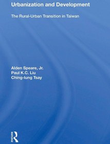 تصویر دانلود کتاب Urbanization And Development: The Rural-urban Transition In Taiwan 2019 کتاب انگلیسی شهرنشینی و توسعه: گذار روستایی به شهری در تایوان 2019