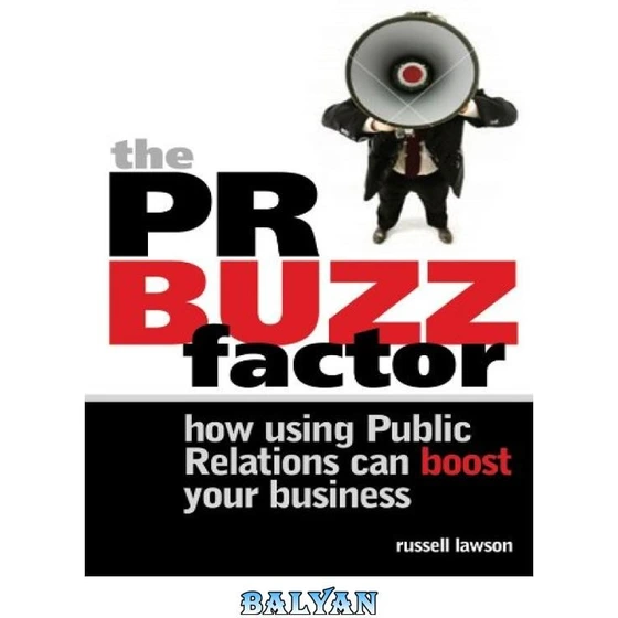 خرید و قیمت دانلود کتاب The PR Buzz Factor: How Using Public Relations ...
