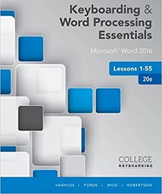 تصویر کتاب Keyboarding and Word Processing Essentials Lessons 1-55: Microsoft Word 2016, Spiral bound Version (College Keyboarding), 20th Edition دانلود pdf کتاب Keyboarding and Word Processing Essentials Lessons 1-55: Microsoft Word 2016, Spiral bound Version (College Keyboarding), 20th Edition