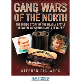 تصویر دانلود کتاب Gang Wars of the North - The Inside Story of the Deadly Battle Between Viv Graham and Lee Duffy جنگ باندهای شمال - داستان درونی نبرد مرگبار بین ویو گراهام و لی دافی