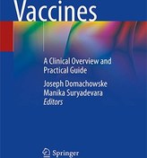 تصویر Vaccines: A Clinical Overview and Practical Guide Joseph Domachowske, Manika Suryadevara | 3030584135, 978-3030584139, 9783030584139, B08MDY24GC