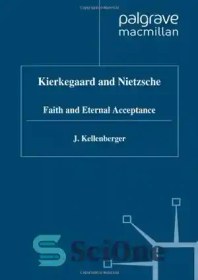 تصویر دانلود کتاب Kierkegaard and Nietzsche: Faith and Eternal Acceptance - کی یرکگور و نیچه: ایمان و پذیرش ابدی 