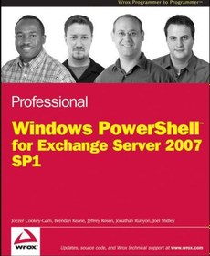 تصویر دانلود کتاب Professional Windows PowerShell for Exchange Server 2007 Service Pack 1 ویرایش 1 کتاب انگلیسی Windows PowerShell حرفه ای برای Exchange Server 2007 Service Pack 1 ویرایش 1