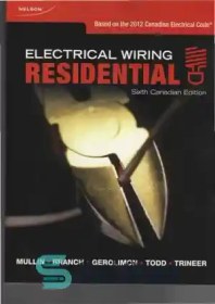 تصویر دانلود کتاب Electrical Wiring Residential, Sixth Canadian Edition - سیم کشی برق مسکونی، نسخه ششم کانادا 